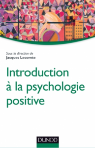 livre introduction à la psychologie positive jacques lecomte